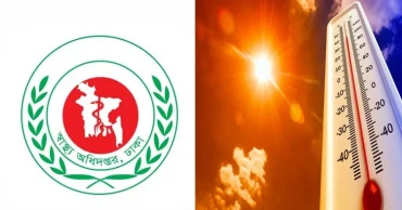 চলামান তীব্র তাপপ্রবাহ নিয়ে স্বাস্থ্য অধিদপ্তরের জরুরি নির্দেশনা