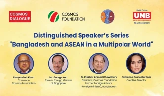 Cosmos Dialogue: Distinguished Speaker's Series "Bangladesh and ASEAN in a Multipolar World"